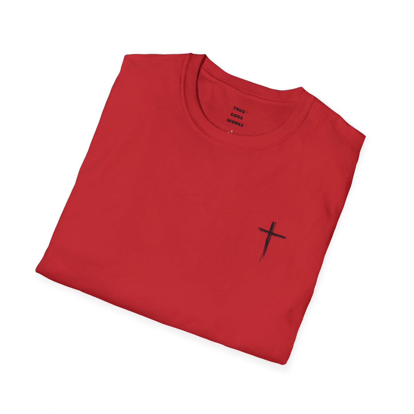 Trust Gods Works Unisex Cross T-Shirt SoftStyle