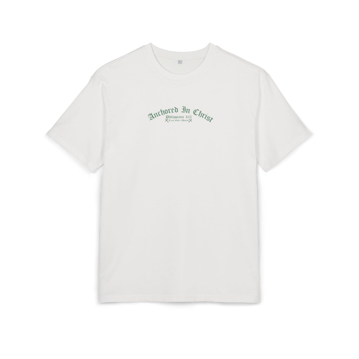 Anchored In Christ White Oversized (Philippians 4:13)