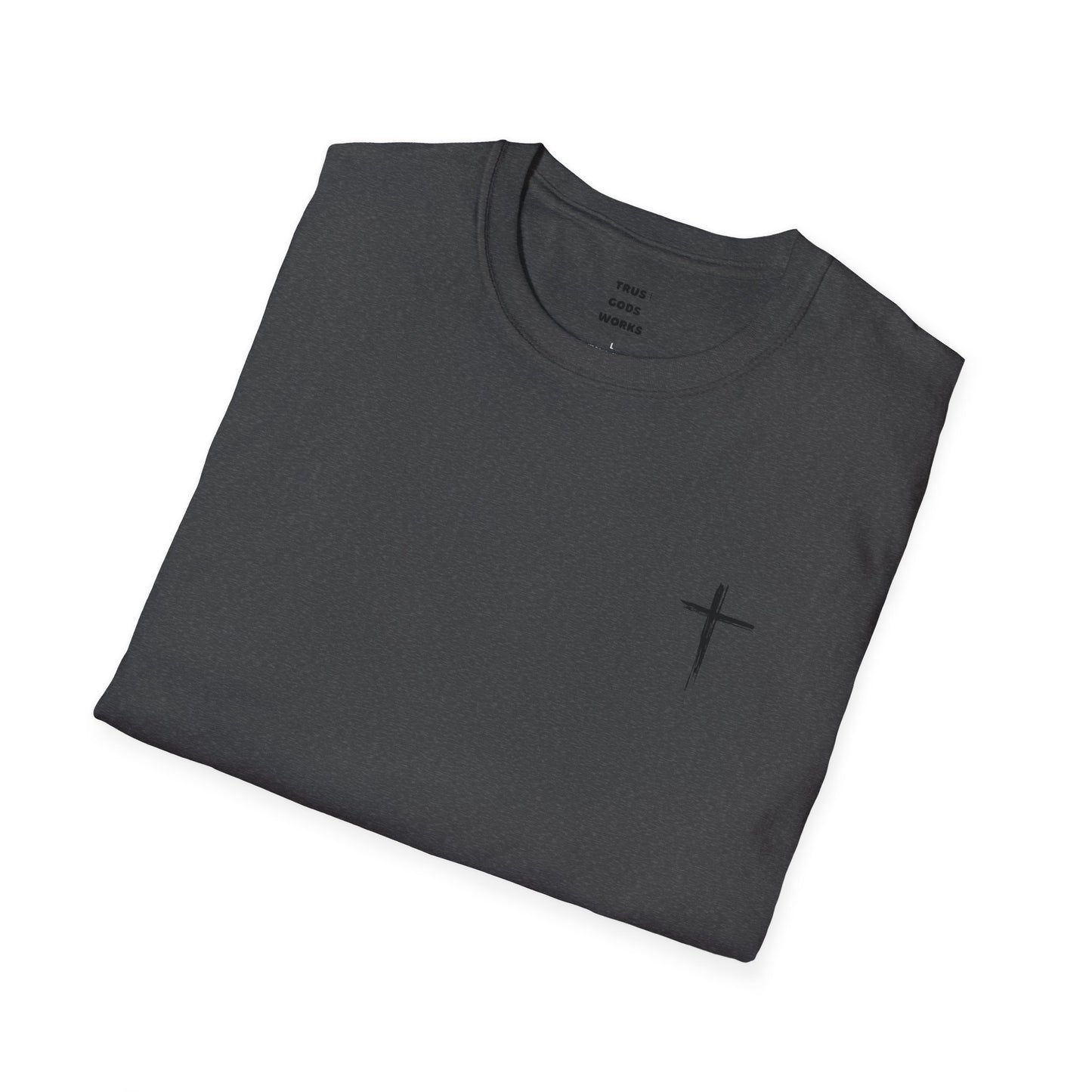 Trust Gods Works Unisex Cross T-Shirt SoftStyle