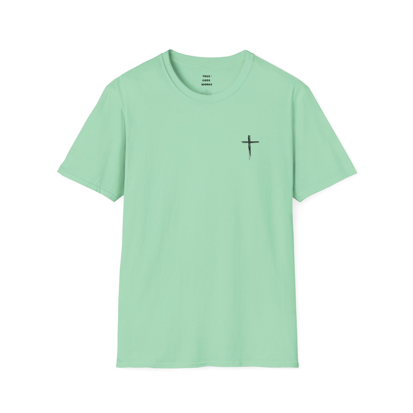 Trust Gods Works Unisex Cross T-Shirt SoftStyle