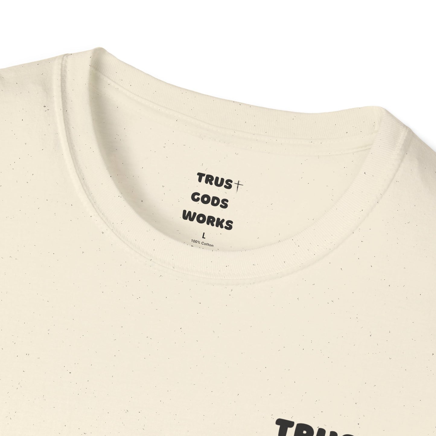 Trust Gods Works Unisex Softstyle T-Shirt