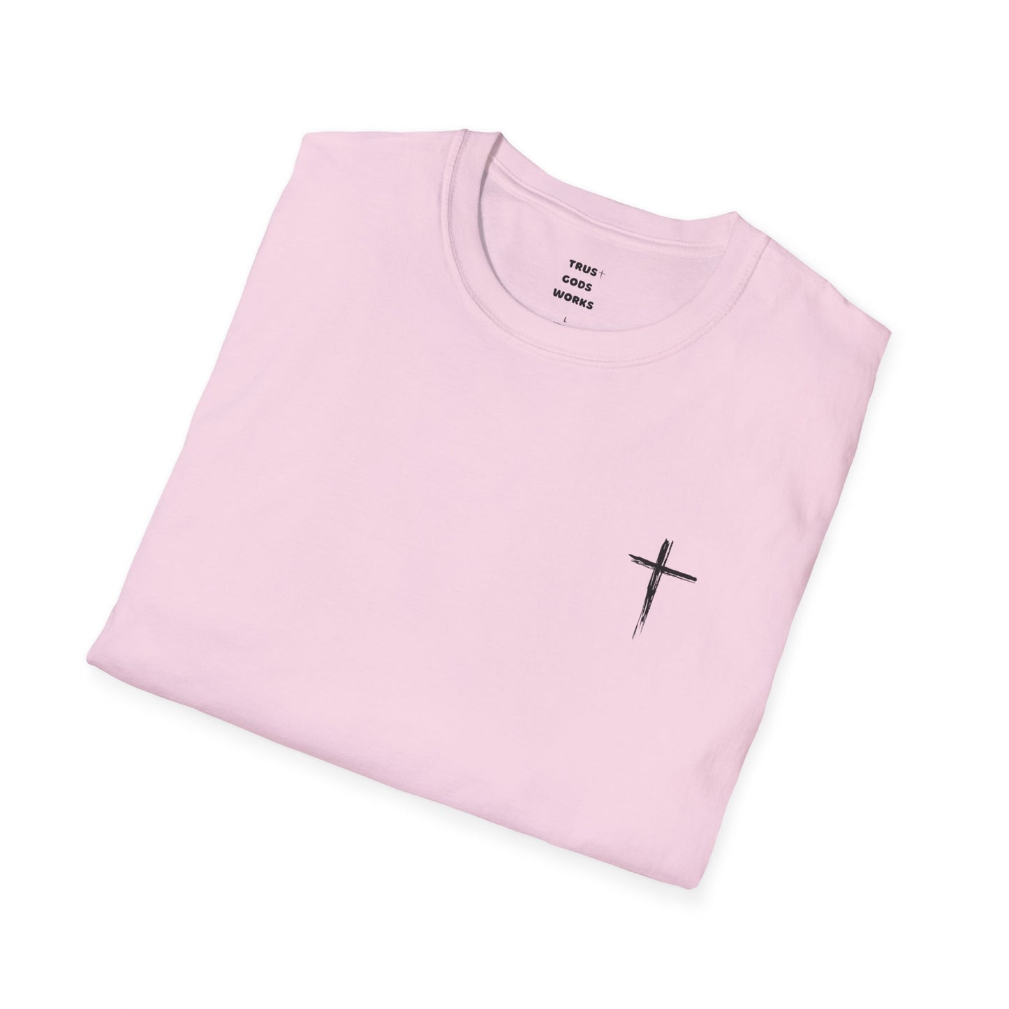 Trust Gods Works Unisex Cross T-Shirt SoftStyle