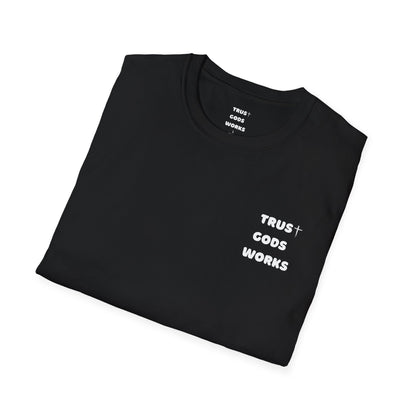 Trust Gods Works Unisex Softstyle T-Shirt