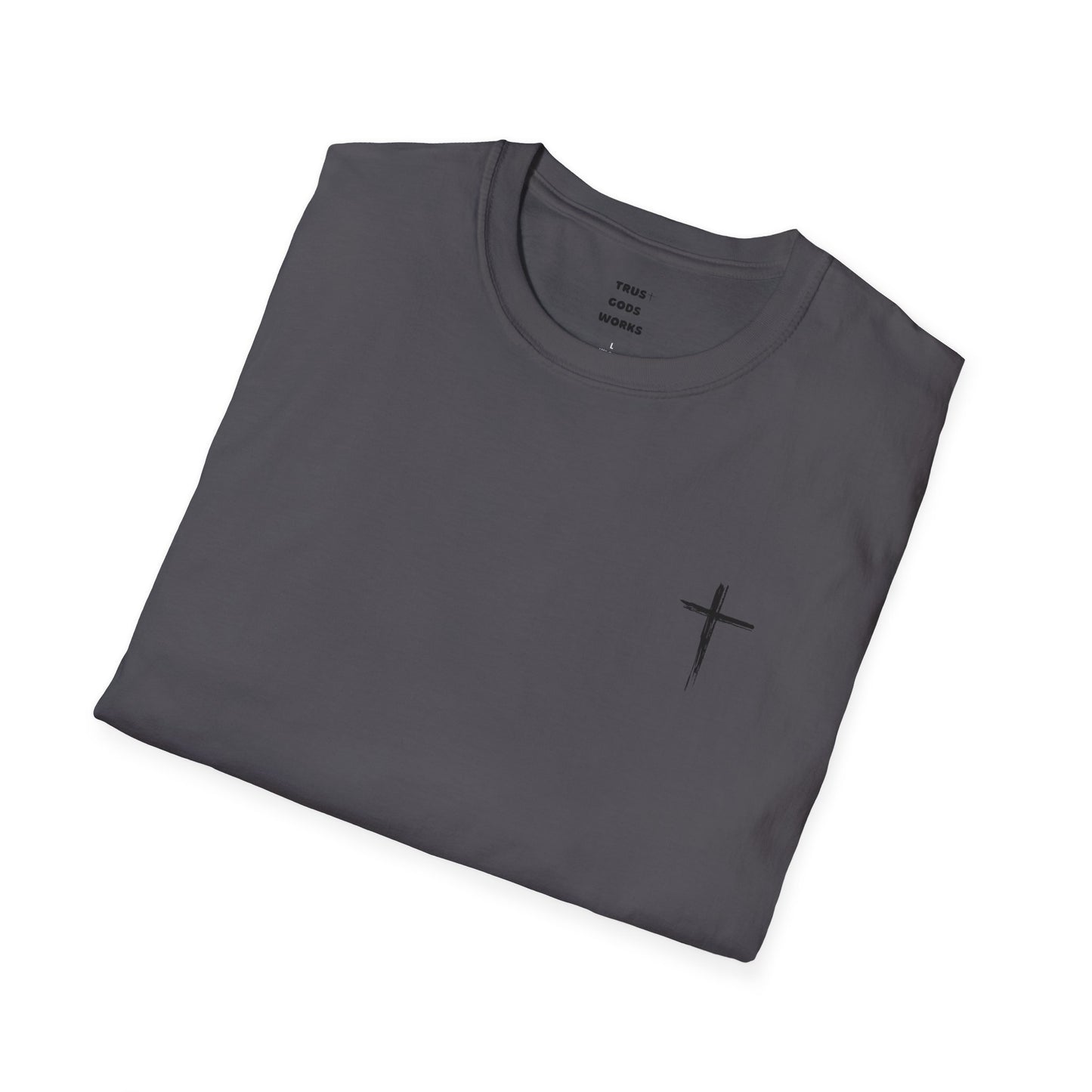 Trust Gods Works Unisex Cross T-Shirt SoftStyle