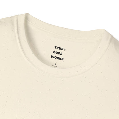 Trust Gods Works Unisex Cross T-Shirt SoftStyle