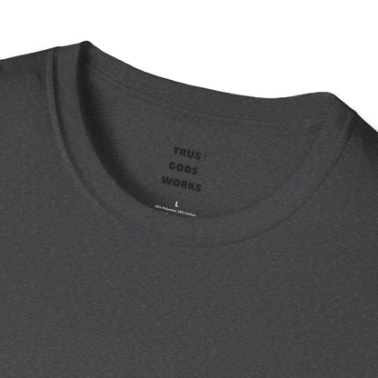 Trust Gods Works Unisex Cross T-Shirt SoftStyle