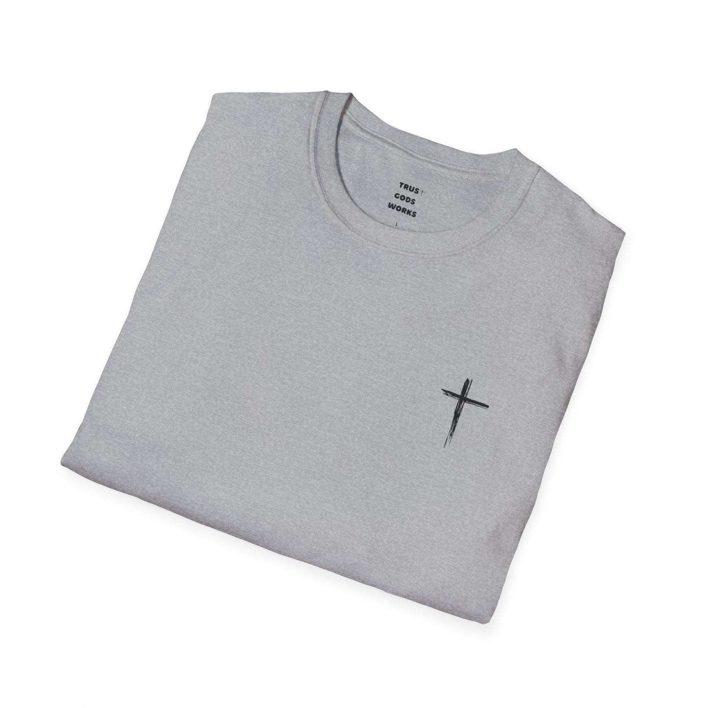Trust Gods Works Unisex Cross T-Shirt SoftStyle