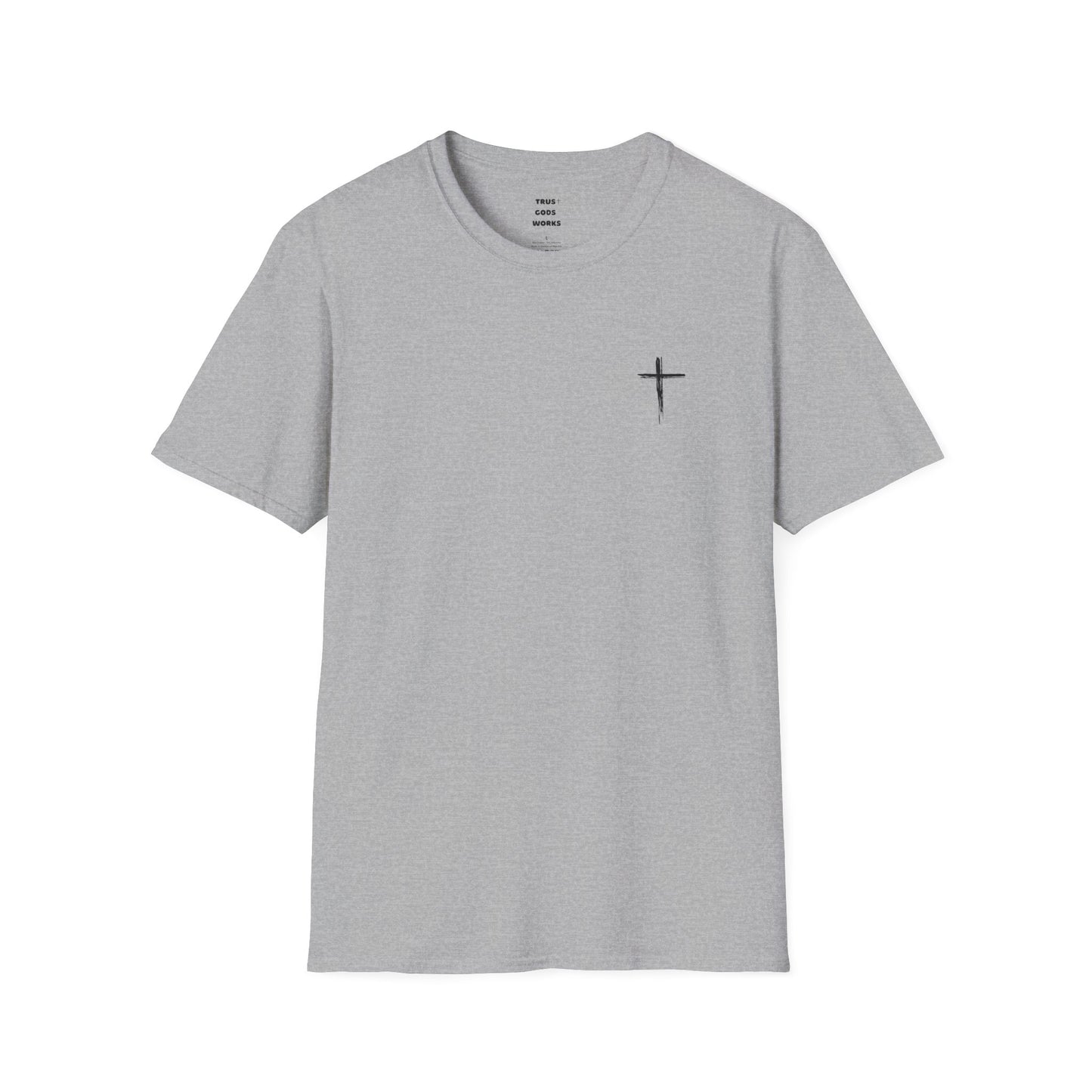 Trust Gods Works Unisex Cross T-Shirt SoftStyle