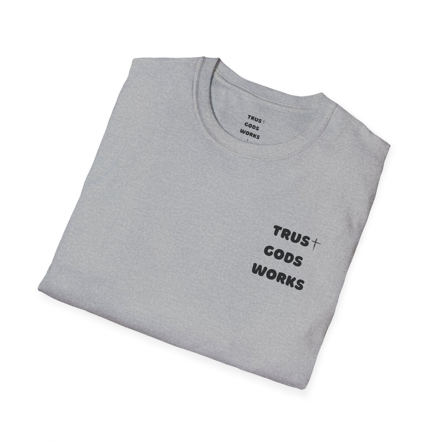 Trust Gods Works Unisex Softstyle T-Shirt