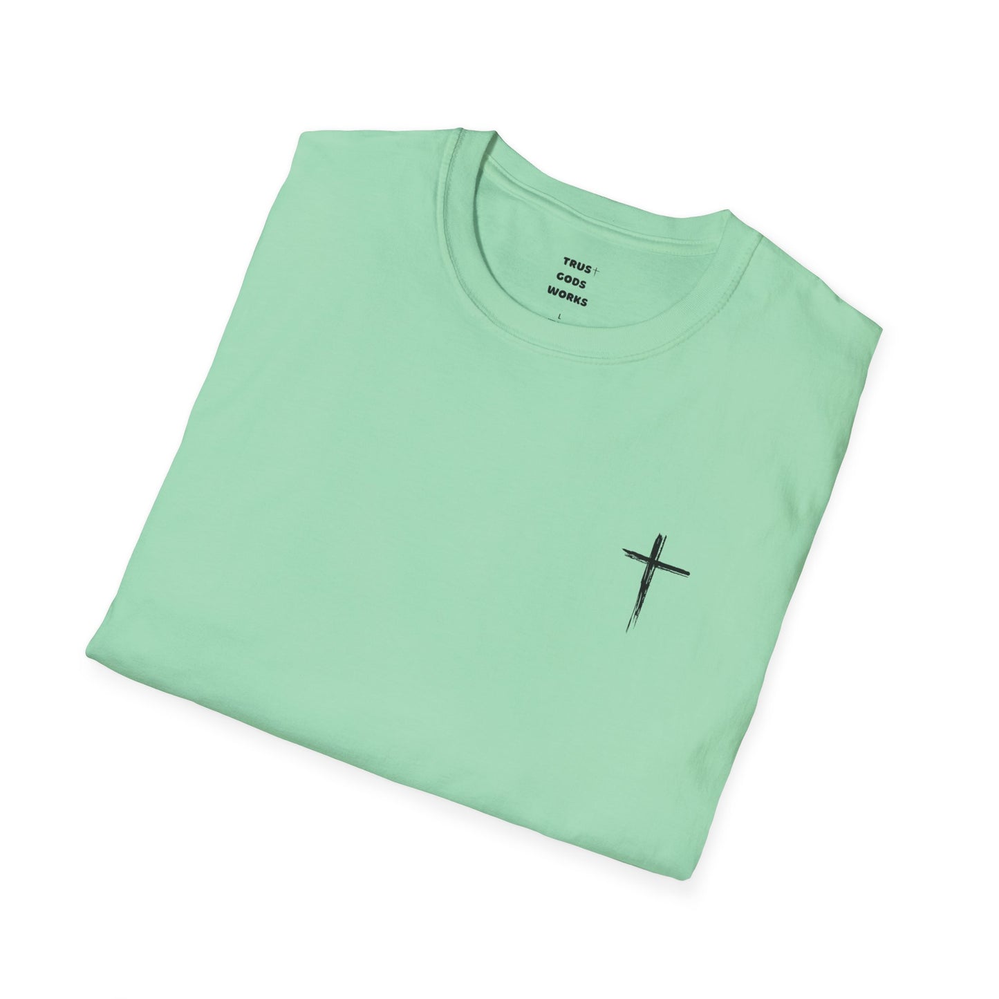 Trust Gods Works Unisex Cross T-Shirt SoftStyle