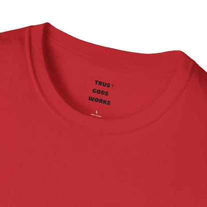 Trust Gods Works Unisex Cross T-Shirt SoftStyle