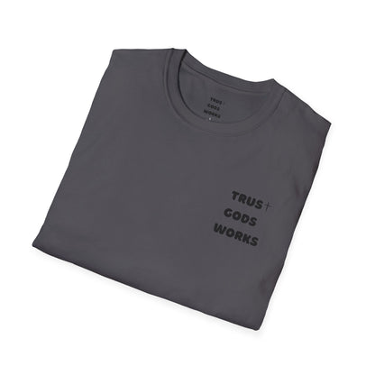 Trust Gods Works Unisex Softstyle T-Shirt