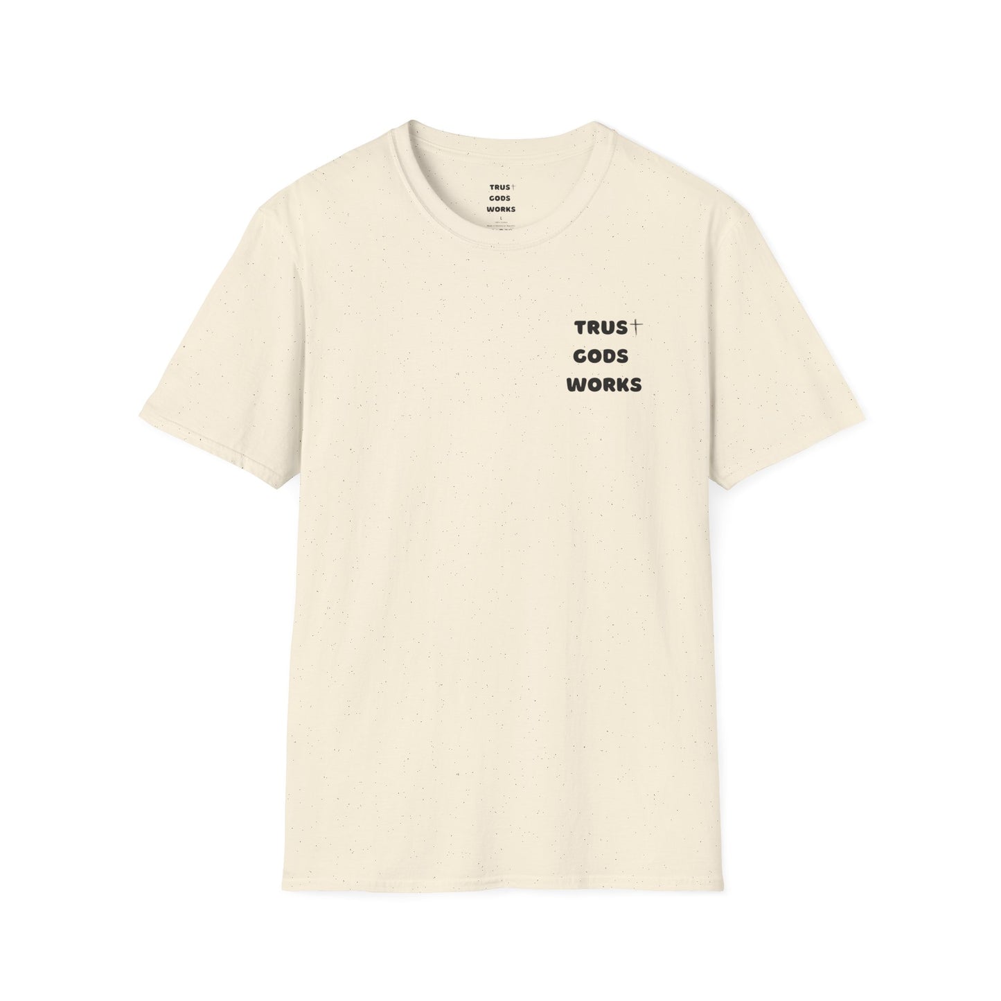 Trust Gods Works Unisex Softstyle T-Shirt