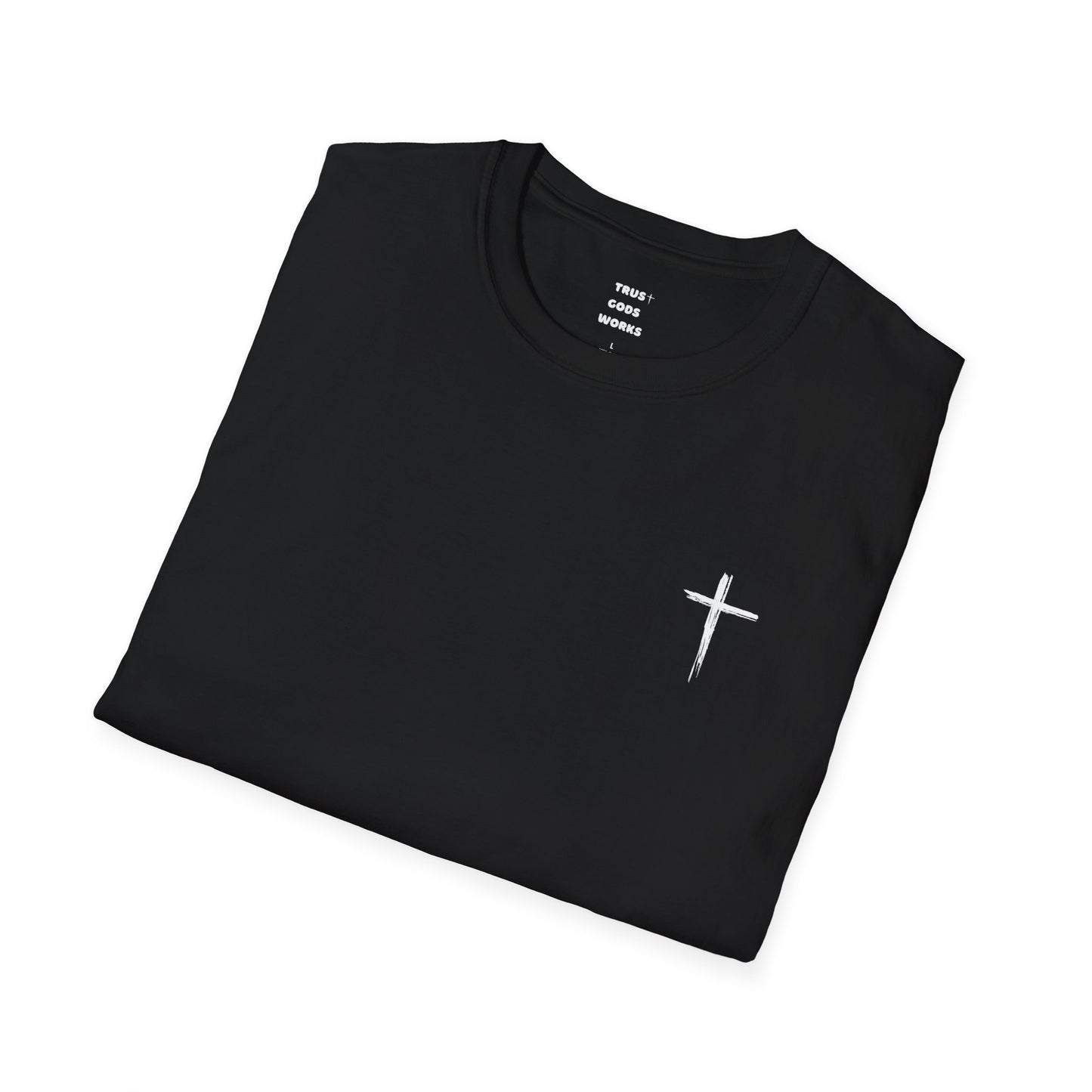 Trust Gods Works Unisex Cross T-Shirt SoftStyle